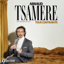 Arnaud Tsam&egrave;re - Tous Contraints - Tourn&eacute;e