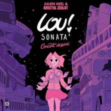 Lou ! Sonata 3 - Concert Dessin&eacute; - Julien Neel et Krystal Zealot