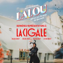Lalou - Qui n'a pas de Nom de Spectacle - La Cigale, Paris