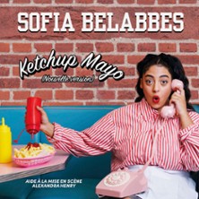 Sofia Belabbes - Ketchup Mayo Nouvelle Version - Th&eacute;&acirc;tre du Splendid, Paris